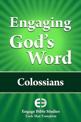 Engaging God's Word: Colossians Paperback Engage Bible Studies