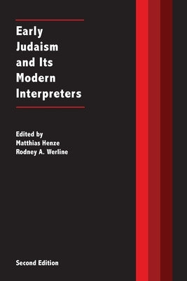 Early Judaism and Its Modern Interpreters Paperback SBL Press