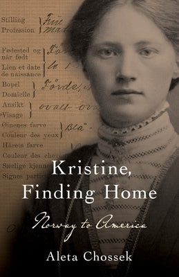 Kristine, Finding Home: Norway to America Paperback Ten16 Press