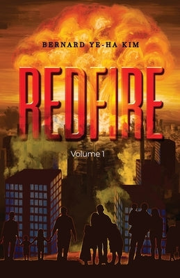 Red Fire: Volume 1 Paperback Dorrance Publishing Co.