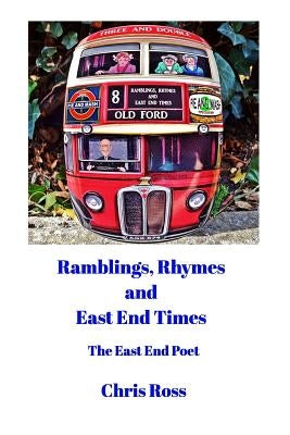 Ramblings, Rhymes and East End Times: Three and Double Paperback Blurb