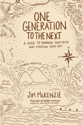 One Generation to the Next: A Guide to Forming Your Faith and Finding Your Way Paperback Genesis Publishing House