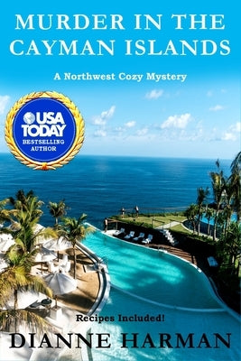 Murder in the Cayman Islands: A Northwest Cozy Mystery Paperback Independently Published
