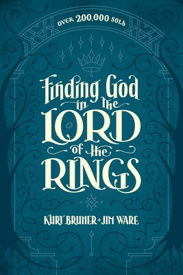 Finding God in the Lord of the Rings Paperback Tyndale Momentum