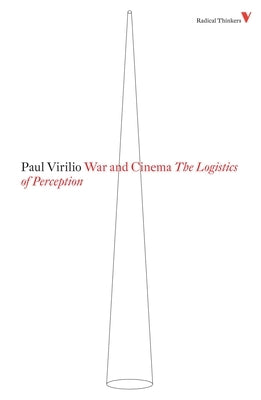 War and Cinema: The Logistics of Perception Paperback Verso