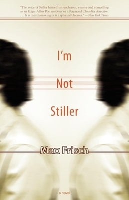 I'm Not Stiller Paperback Dalkey Archive Press
