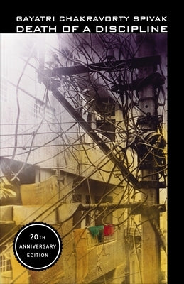 Death of a Discipline: Twentieth Anniversary Edition Paperback Columbia University Press