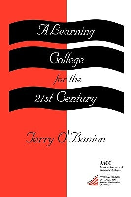 A Learning College for the 21st Century Paperback Rowman & Littlefield Publishers