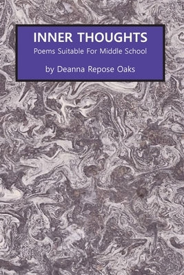 Inner Thoughts: Poems Suitable for Middle School Paperback View from Room 217, LLC