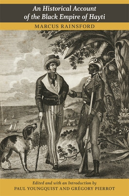 An Historical Account of the Black Empire of Hayti Paperback Duke University Press