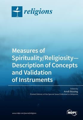 Measures of Spirituality/Religiosity- Description of Concepts and Validation of Instruments Paperback Mdpi AG