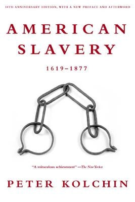 American Slavery, 1619-1877 Paperback Hill & Wang