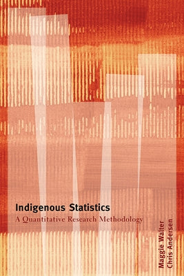 Indigenous Statistics: A Quantitative Research Methodology Paperback Routledge