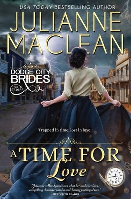 A Time For Love: (Time Travel Romance) Paperback Julianne MacLean Publishing Inc.