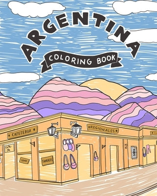 Argentina: Coloring book Paperback Independently Published