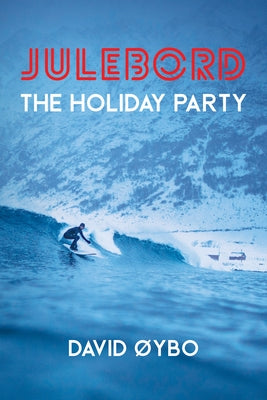 Julebord: The Holiday Party Volume 68 Paperback Guernica World Editions
