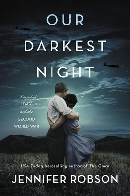Our Darkest Night: A Novel of Italy and the Second World War Paperback William Morrow & Company