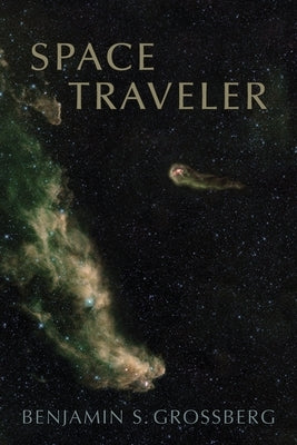 Space Traveler: Poems Paperback University of Tampa Press