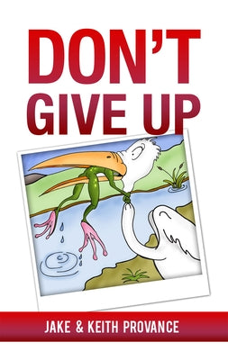 Paperback "Don't Give Up" book by Word & Spirit Resources, LLC with a motivational cover design.