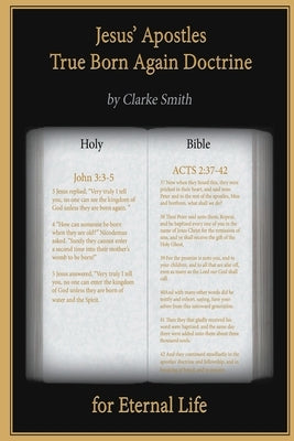 Jesus' Apostles - True Born Again Doctrine Paperback Cadmus Publishing