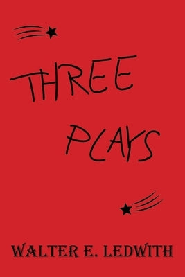 Three Plays Paperback La Maison Publishing, Inc.