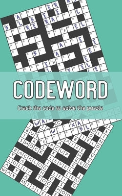 Codeword: Crack the code to solve the puzzle - Book 3 Paperback Independently Published