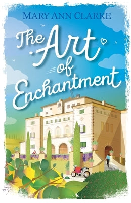 The Art Of Enchantment: (Life is a Journey Book 1) Paperback Mary Ann Clarke Scott