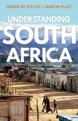 Understanding South Africa Paperback Hurst & Co.