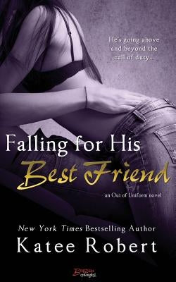 Falling for His Best Friend Entangled Publishing