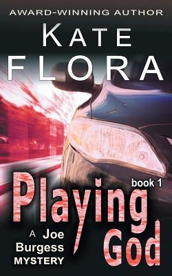 Playing God (a Joe Burgess Mystery, Book 1) Paperback Epublishing Works!