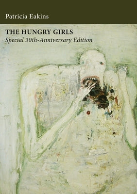 The Hungry Girls and Other Stories: Special 30th-Anniversary Edition Paperback Tough Poets Press