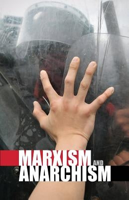 Marxism and Anarchism Paperback Wellred