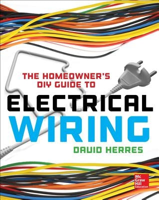 The Homeowner's DIY Guide to Electrical Wiring Paperback McGraw Hill Tab