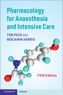Pharmacology for Anaesthesia and Intensive Care Paperback Cambridge University Press