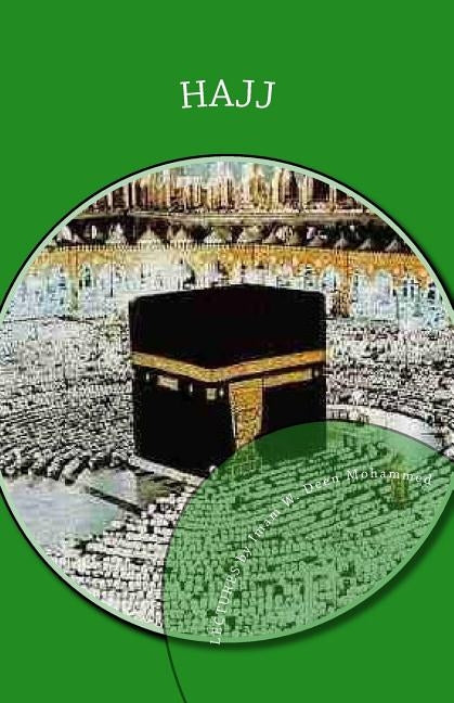 Hajj: Lectures by Imam W. Deen Mohammed Paperback Createspace Independent Publishing Platform