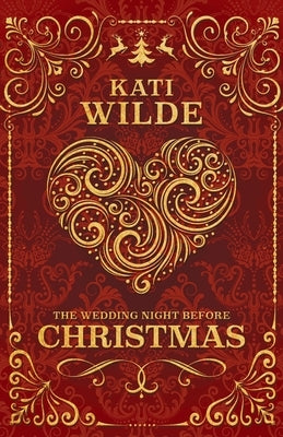 The Wedding Night Before Christmas Paperback Kati Wilde