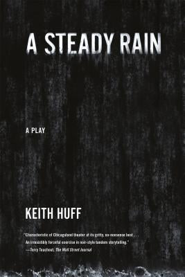 A Steady Rain Paperback Farrar, Strauss & Giroux-3pl