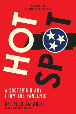 Hot Spot: A Doctor's Diary from the Pandemic Paperback Vanderbilt University Press