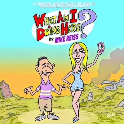 What Am I Doing Here? Paperback Humorist Books