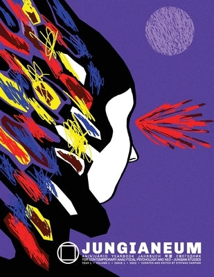 Jungianeum/Yearbook 2022: for Contemporary Analytical Psychology and neo-Jungian Studies Paperback Chiron Publications