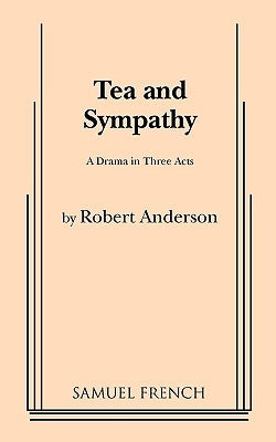 Paperback of "Tea and Sympathy" by Samuel French, Inc., showing the front cover with title and author details.