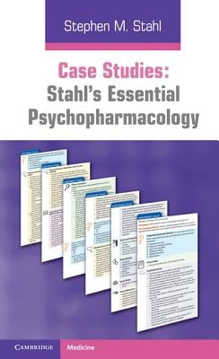 Case Studies: Stahl's Essential Psychopharmacology Paperback Cambridge University Press