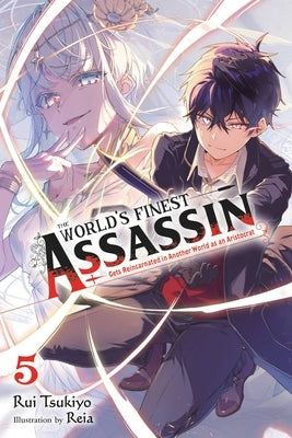 The World's Finest Assassin Gets Reincarnated in Another World as an Aristocrat, Vol. 5 (Light Novel) Paperback Yen on