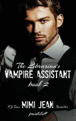 The Librarian's Vampire Assistant, Book 2 Paperback Independently Published