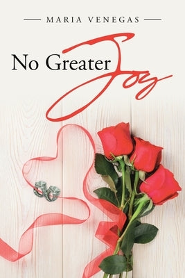 No Greater Joy Page Publishing, Inc.