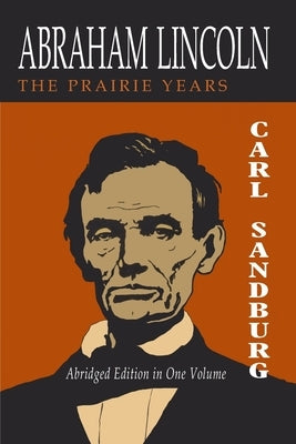 Paperback of Abraham Lincoln: The Prairie Years by Martino Fine Books, featuring two volumes in one with classic historical cover art.