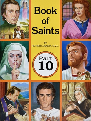 Book of Saints (Part 10): Super-Heroes of Godvolume 10 Paperback Catholic Book Publishing