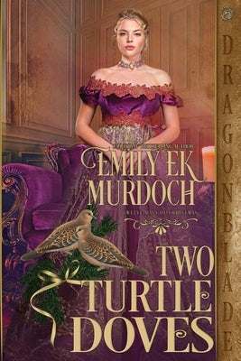 Two Turtle Doves Paperback Dragonblade Publishing, Inc.