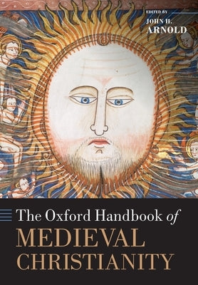 The Oxford Handbook of Medieval Christianity Paperback Oxford University Press, USA
