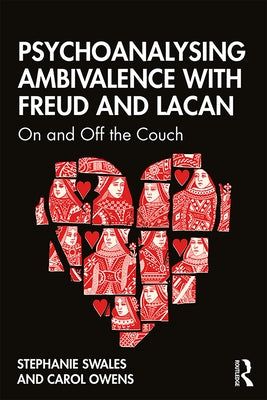 Psychoanalysing Ambivalence with Freud and Lacan: On and Off the Couch Paperback Routledge